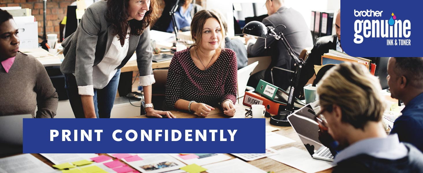 Print Confidently with Brother Genuine Ink & Toner