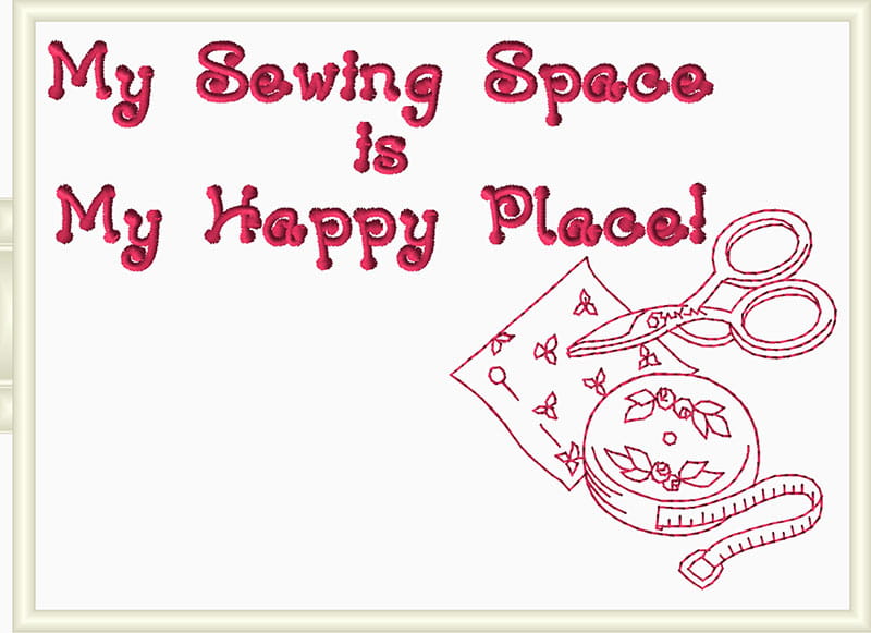 My Sewing Space is My Happy Place embroidery design