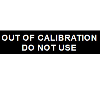Out of calibration do not use label