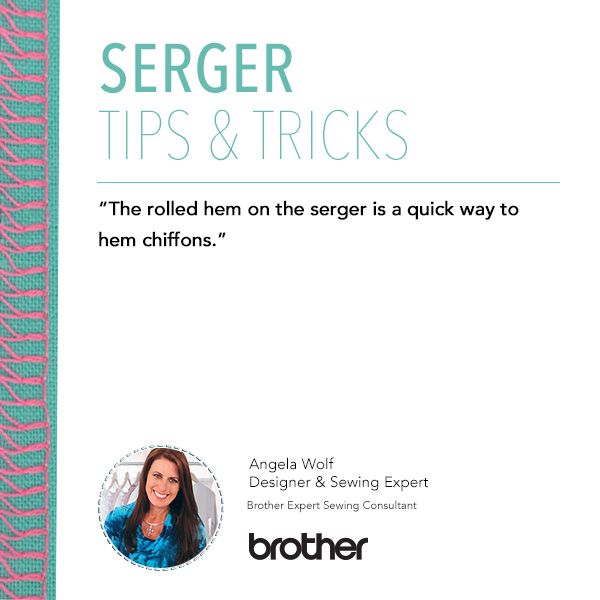 Quick Tip: A rolled hem on the serger is a quick way to hem chiffons.